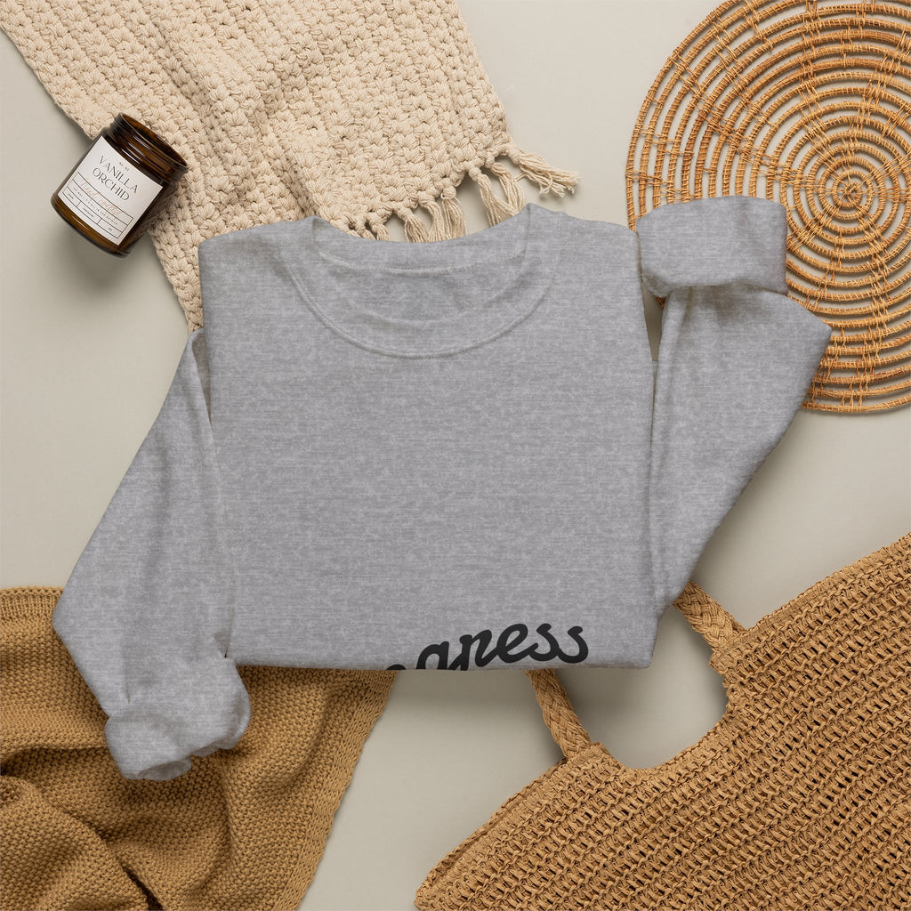Progress Over Perfection Sweatshirt — Minimal Motivational Crewneck
