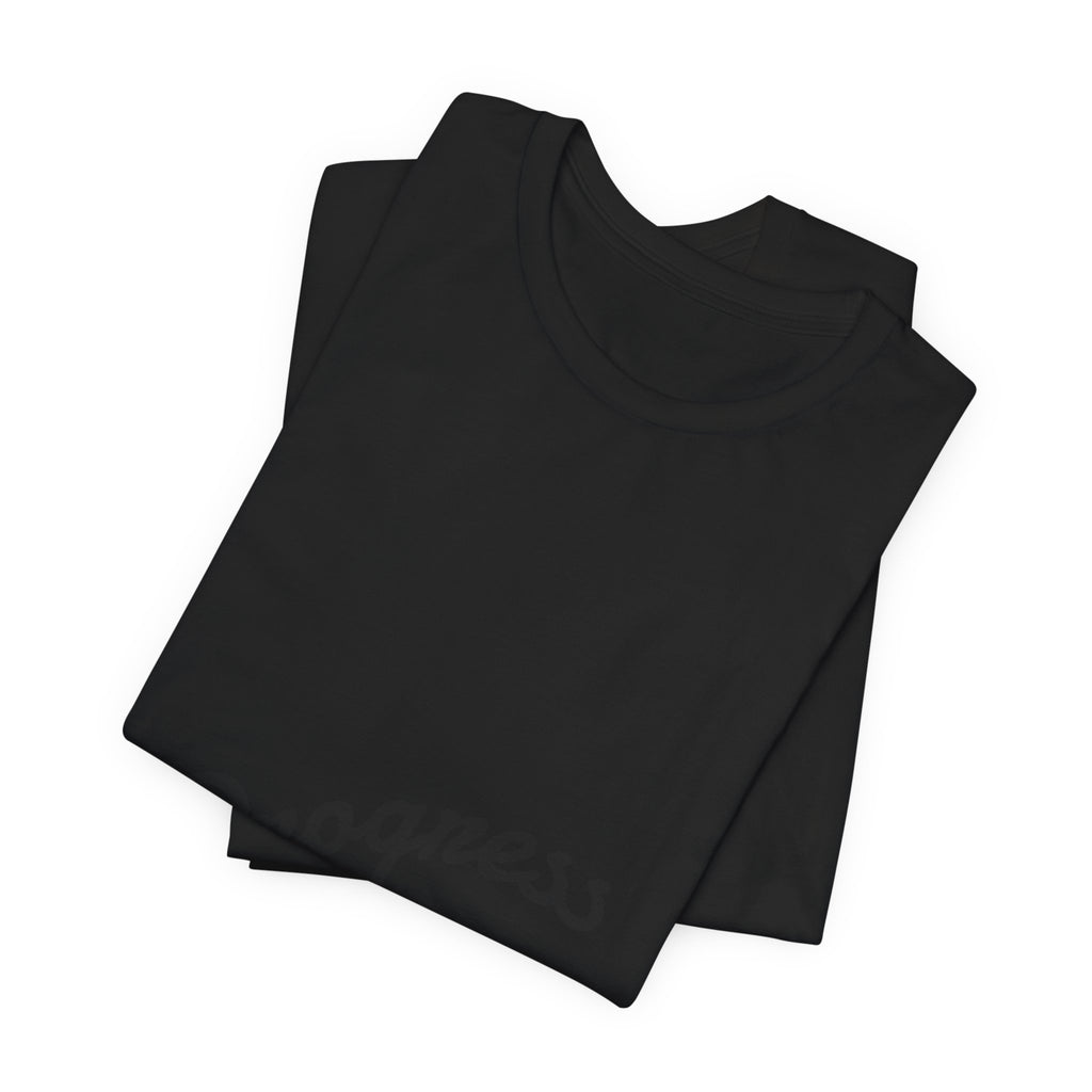 Progress Over Perfection T-Shirt — Motivational Casual Tee