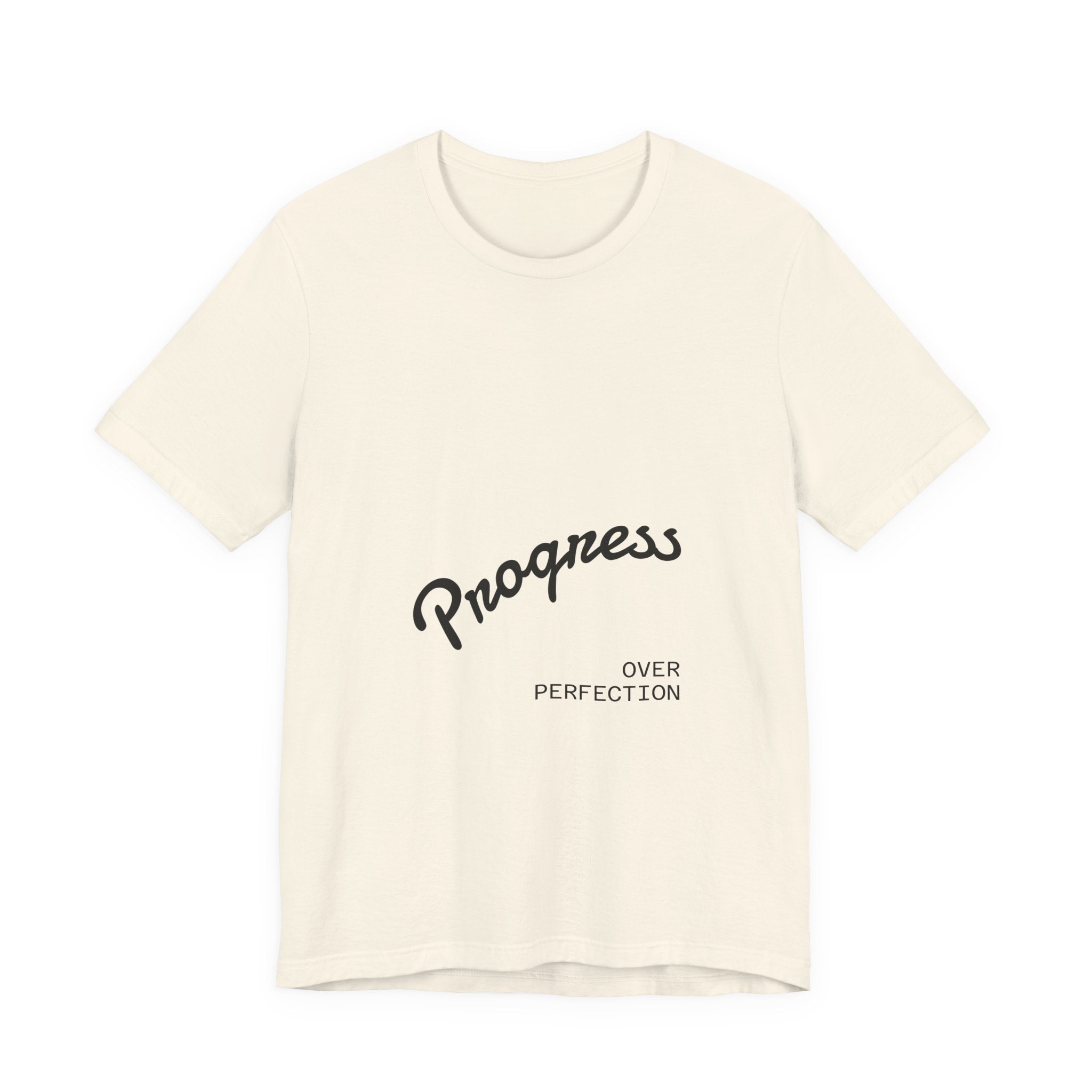Progress Over Perfection T-Shirt — Motivational Casual Tee