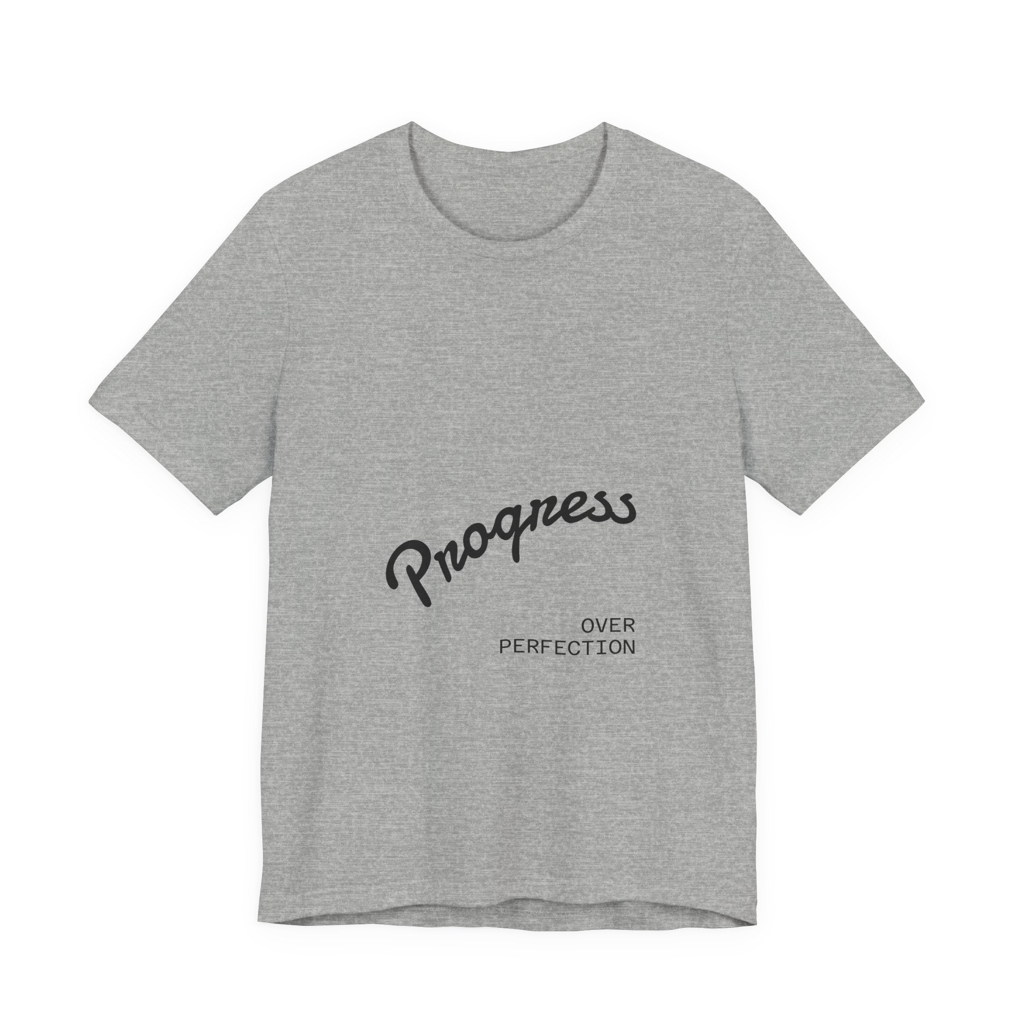 Progress Over Perfection T-Shirt — Motivational Casual Tee