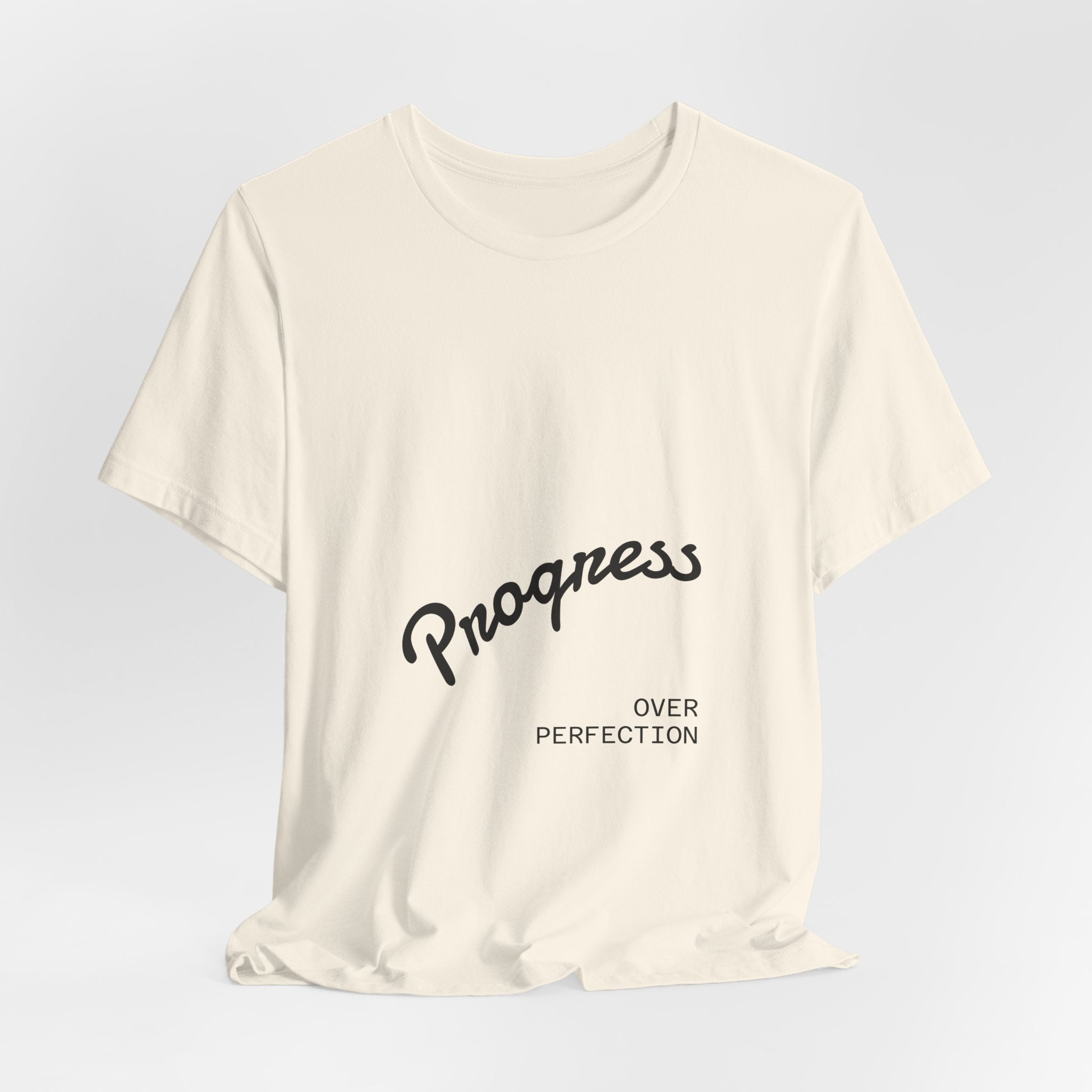 Progress Over Perfection T-Shirt — Motivational Casual Tee