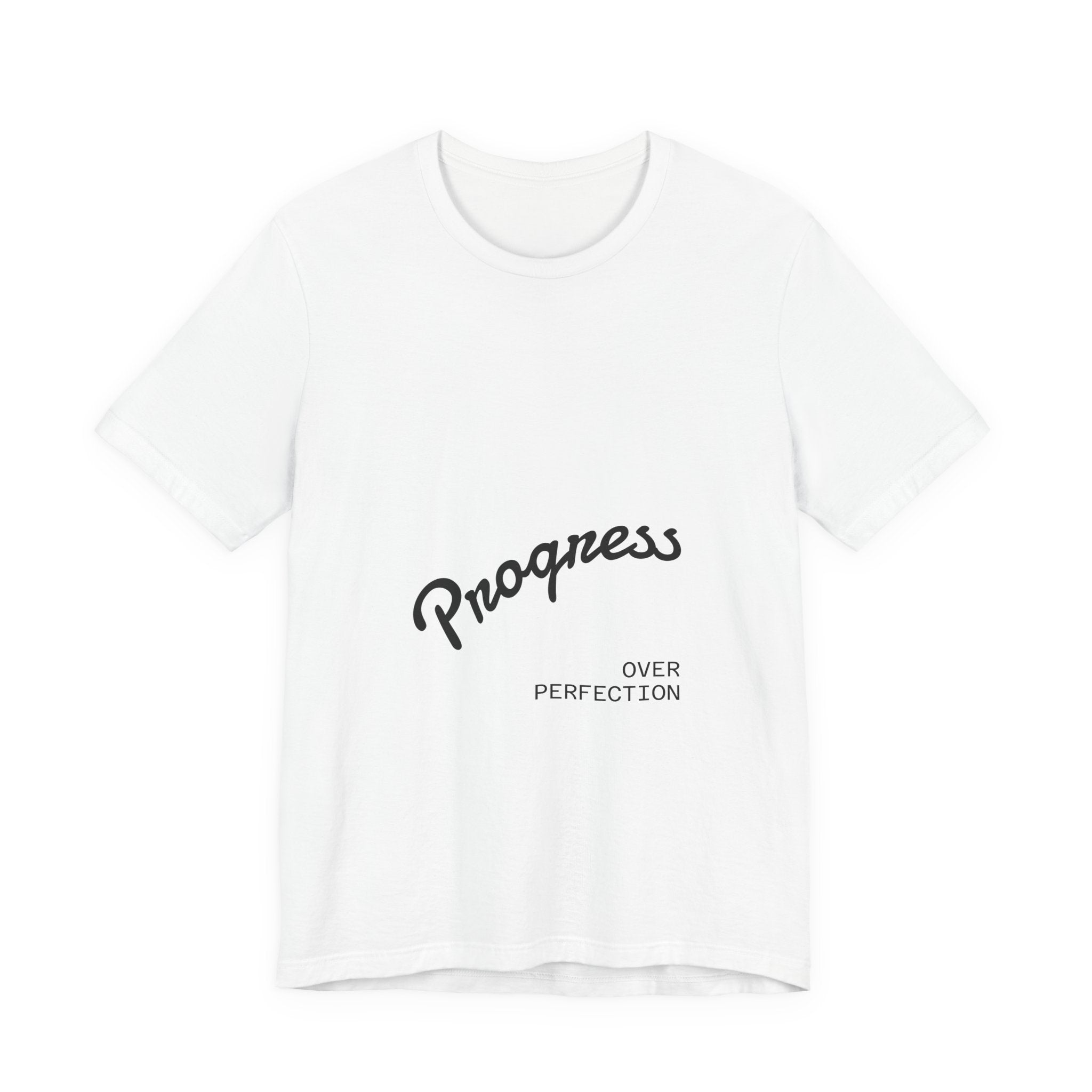 Progress Over Perfection T-Shirt — Motivational Casual Tee